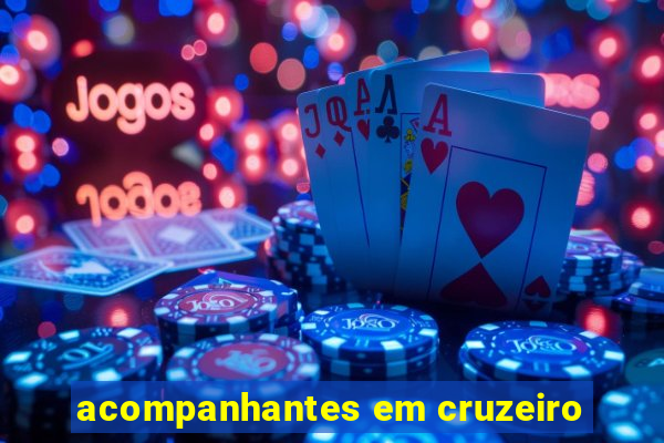 acompanhantes em cruzeiro